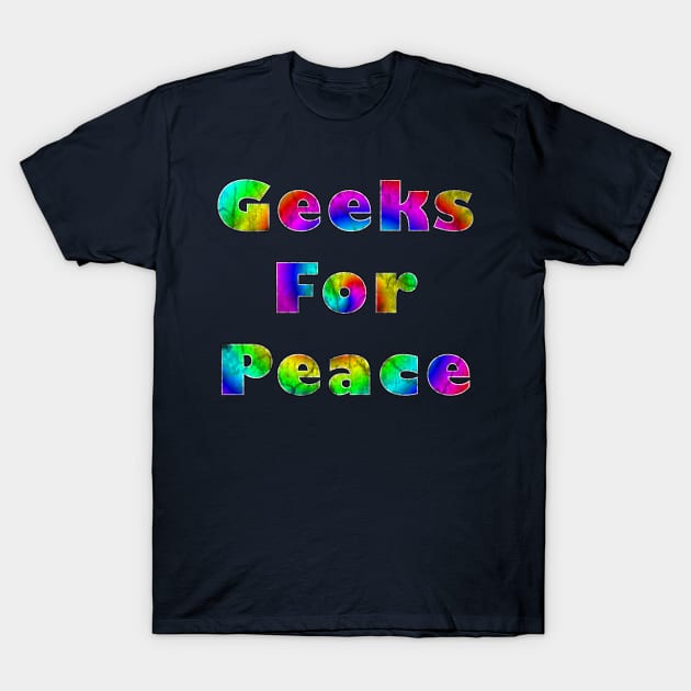 Geeks for Peace (distressed) T-Shirt by Bits